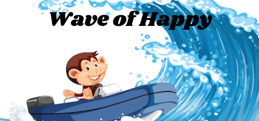 Wave of Happy